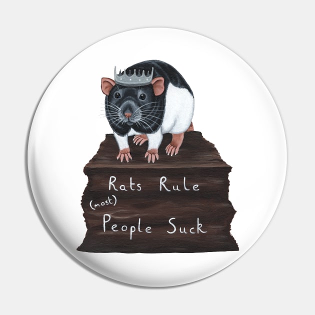 Rats Rule (most) People Suck Pin by WolfySilver