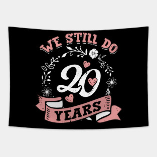 We Still Do 20 Years Anniversary Gift Tapestry