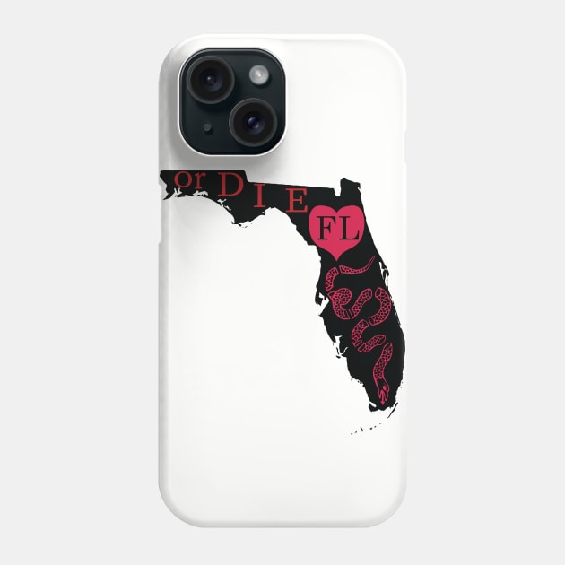 Love Florida or DIE Phone Case by PelagiosCorner