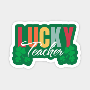 Lucky teacher st Patrick’s day Magnet