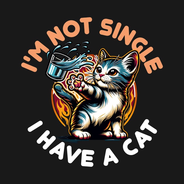 Sorry, I'm Taken - I Have a Cat by Critter Chaos