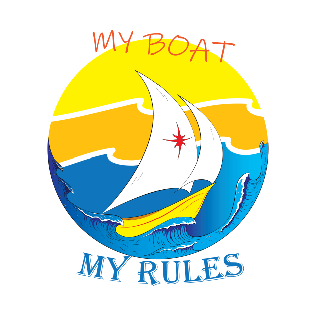 My Boat My Rules by unclekestrel