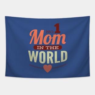 No. 1 Mom In The World Tapestry