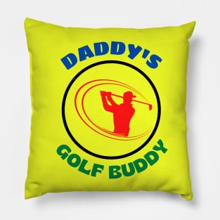 Daddy's Golf Buddy Pillow