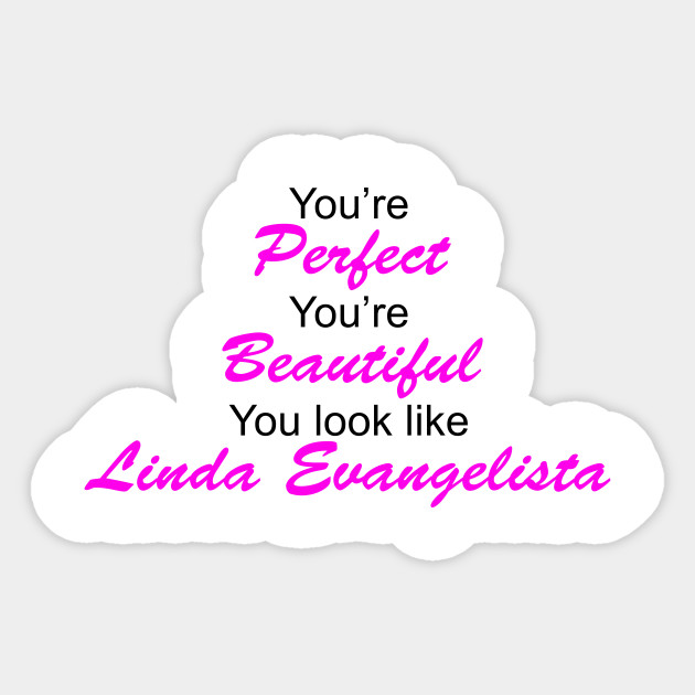 You Re Perfect You Re Beautiful Ru Paul Quotes Ru Paul Sticker Teepublic