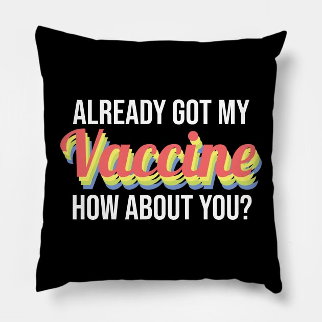 Already Got My Vaccine Retro White Pillow by felixbunny
