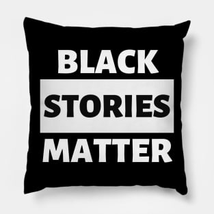 BLACK STORIES MATTER Pillow