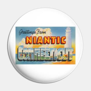 Greetings from Niantic, Connecticut - Vintage Large Letter Postcard Pin