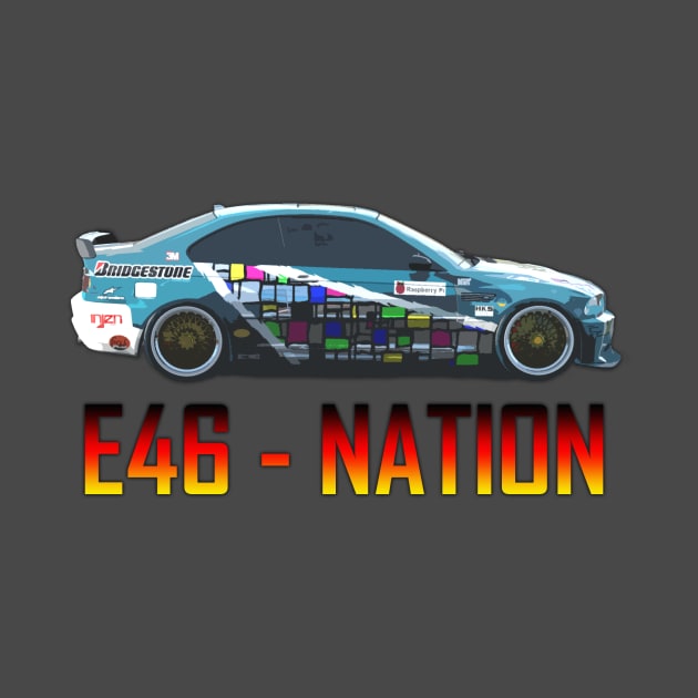 E46 - Nation by RodeoEmpire