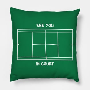 see you in court Pillow