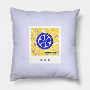 17 - Lemonade - "YOUR PLAYLIST" COLLECTION Pillow