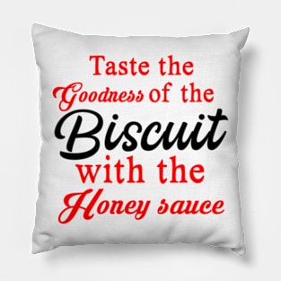 Taste The Biscuit Pillow