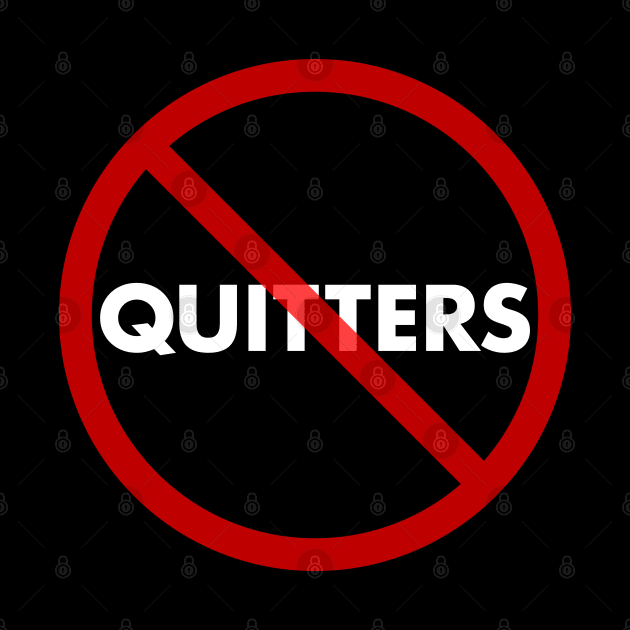 No Quitters by Barn Shirt USA