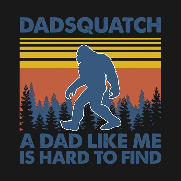 Mens Dadsquatch Dad Sasquatch Bigfoot by beckeraugustina