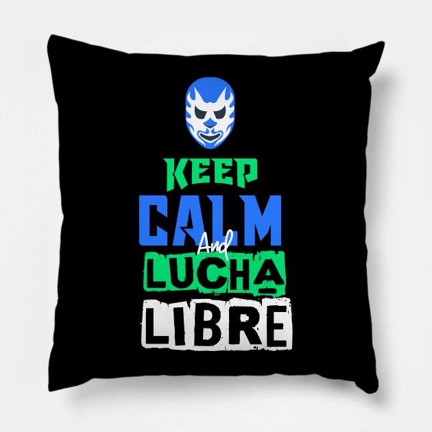 Keep Calm Lucha Libre Pillow by jmgoutdoors