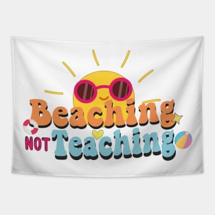 Beaching Not Teaching Groovy Summer Vacation Tapestry