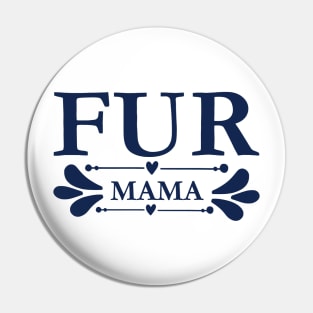 Fur Mama Pin