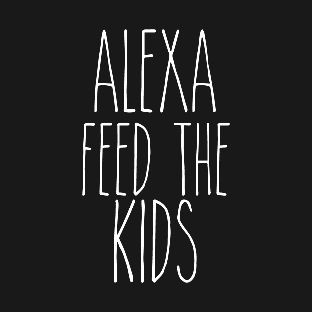 Alexa Feed the Kids by DANPUBLIC