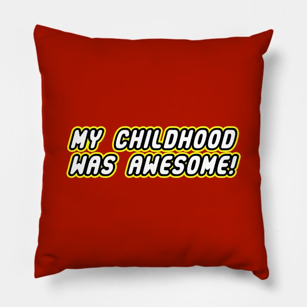 Awesome Childhood Nostalgia Kid At Heart Slogan Logo Parody Pillow by Keira's Art