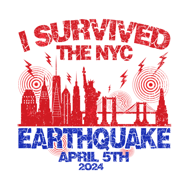 Vintage I Survived The NYC Earthquake by Art.Ewing