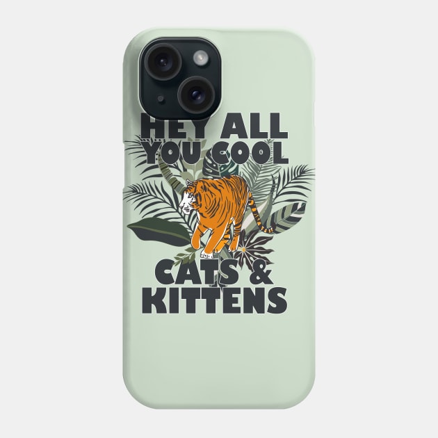 Cool Cats & Kittens Phone Case by Nirvanax Studio