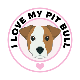 I Love My Pit Bull T-Shirt