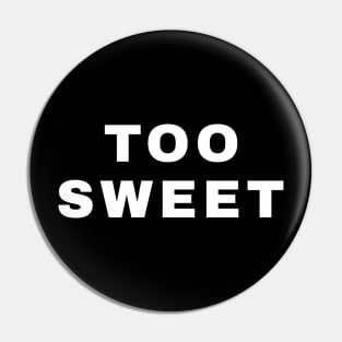 Too Sweet (Pro Wrestling) Pin