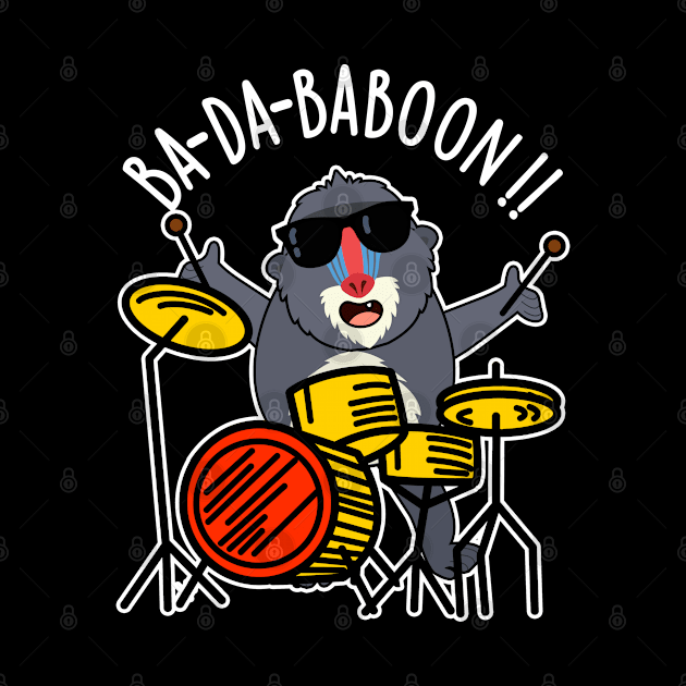 Ba-da-ba-boon Funny Monkey Baboon Pun by punnybone