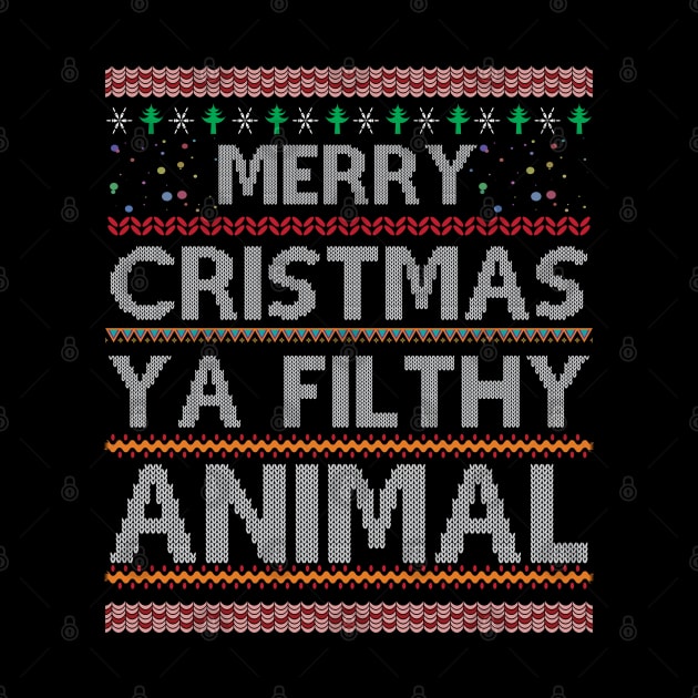 Merry Christmas Ya Filthy Animal by Trendsdk