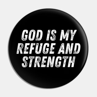 Christian Quote God Is My Refuge and Strength Pin