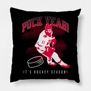 Puck yeah It's Hockey Season Pillow