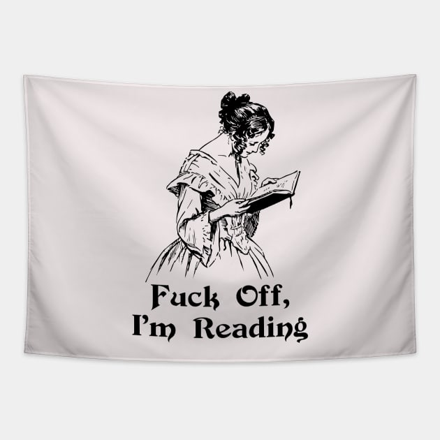 Fuck Off, I'm Reading Tapestry by n23tees