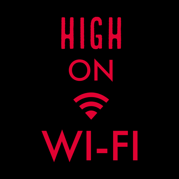 High on WI-FI by alofolo