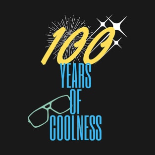 100 years of coolness T-Shirt