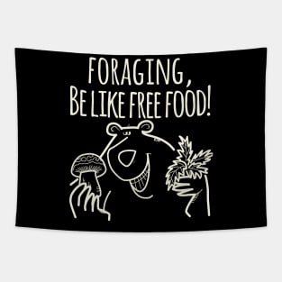 Foraging, Be Like Free Food! Tapestry