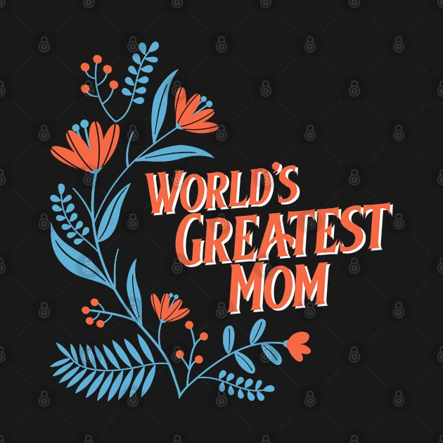 The world's greatest mom by John Byrne