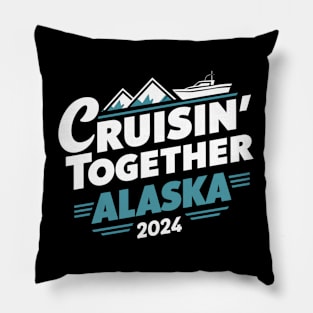 cruisin together alaska 2024 vacation trip Pillow