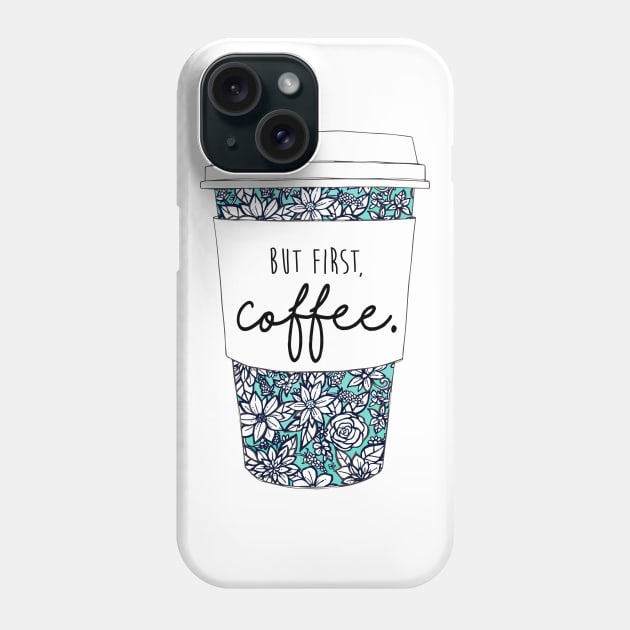 Floral Coffee Phone Case by aterkaderk