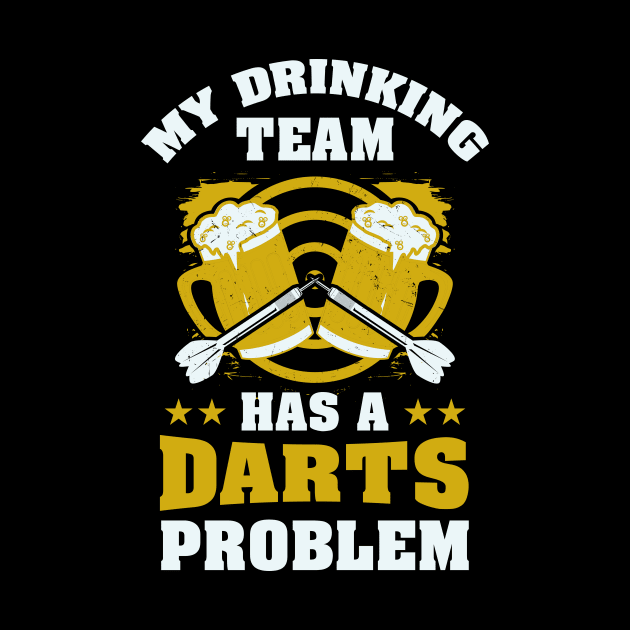Darts Drinking Team by TheBestHumorApparel