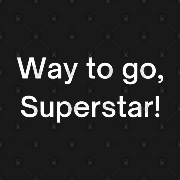 FNAF Way to Go Superstar! by thestanstore