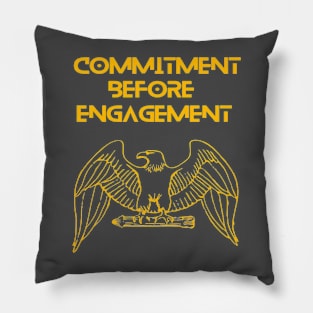 Eagle - commitment before engagement Pillow