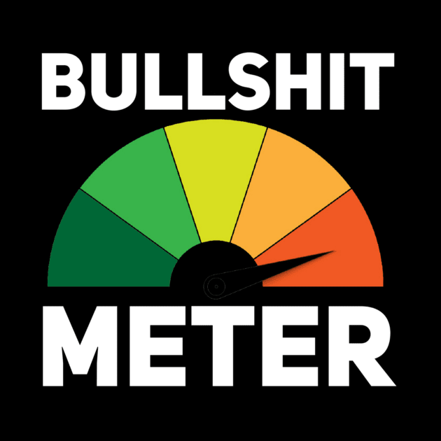 Bullshit meter by EdenPrairiePixels