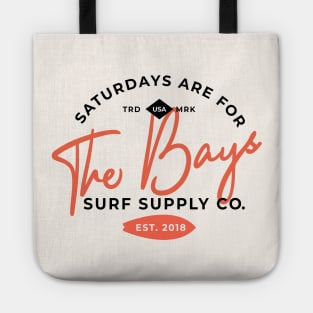 Saturdays are for The Bays Tote