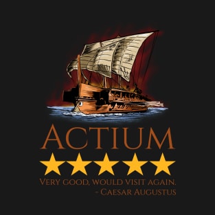 Ancient Rome - Actium - Roman History Meme - Augustus Caesar T-Shirt