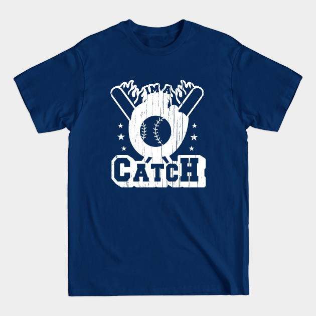 Discover I'm A Catch - Baseball Player - T-Shirt