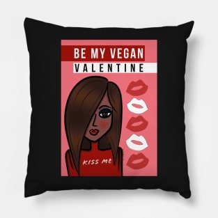 Be My Vegan Valentine Kiss Me Pillow