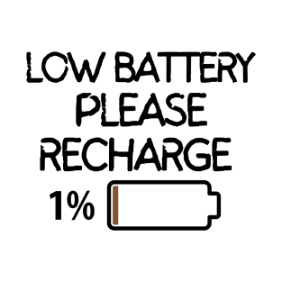 Low battery, please recharge. T-Shirt