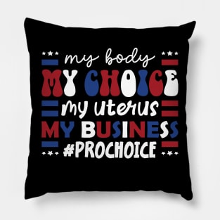 Women's rights support Business My Body My Choice Pillow