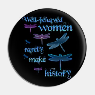 Well Behaved Women Pin