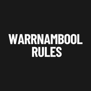 Warrnambool Rules Victoria Australia Capital City T-Shirt